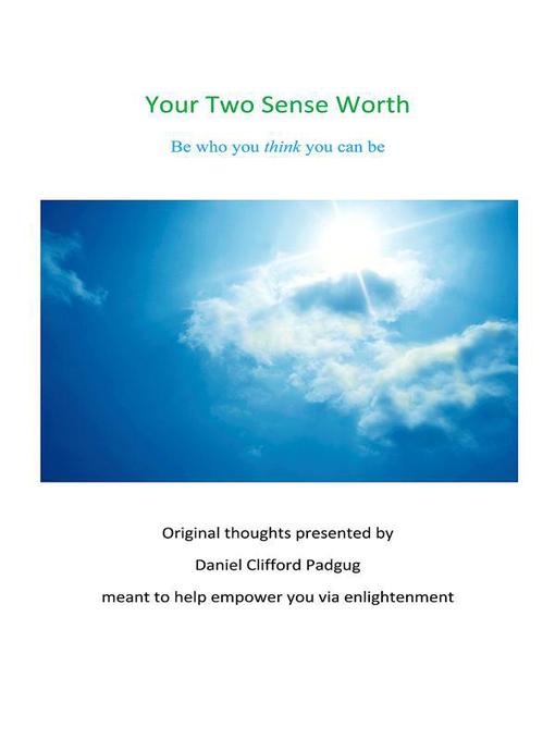 Title details for Your Two Sense Worth by Daniel Clifford Padgug - Available